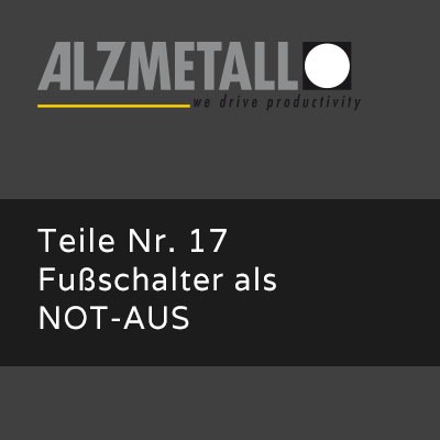 AB-Option 17: Fußschalter für Notaus