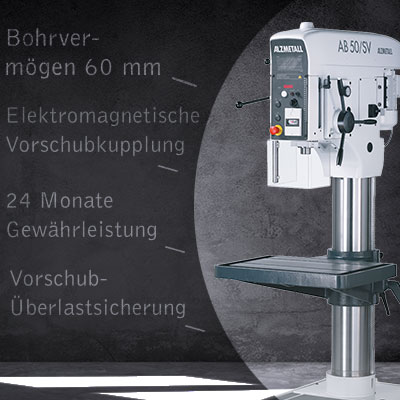 Weitere Highlights der AB 50/SV: 60mm Bohrvermögen, Elektromagnetische Vorschubkupplung, 24 Monate Gewährleistung, Vorschub-Überlastsicherung